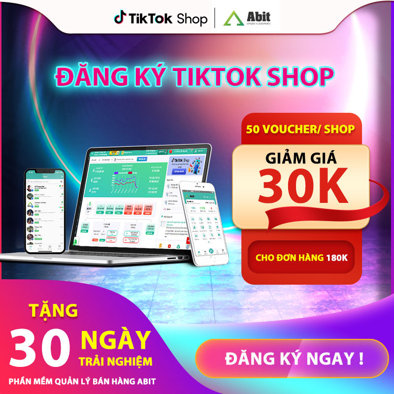 Hướng dẫn đăng ký tài khoản TikTok Shop nhận ngay 50 Voucher giảm giá 30K cho đơn 180K