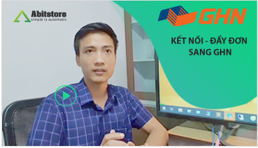 Cấu hình kết nối vận chuyển giữa Abitstore.vn và GHN Express