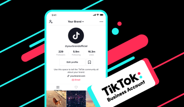 Tiktok - Hướng dẫn khởi tạo tài khoản Tiktok BA (Business Accounts)